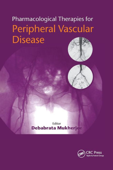 Pharmacological Therapies for Peripheral Vascular Disease / Edition 1