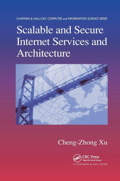 Scalable and Secure Internet Services and Architecture / Edition 1