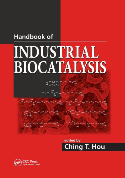 Handbook of Industrial Biocatalysis / Edition 1