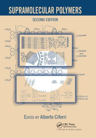Title: Supramolecular Polymers / Edition 2, Author: Alberto Ciferri
