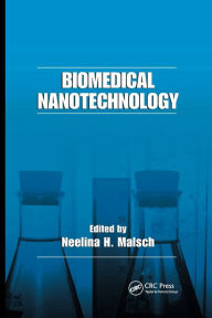 Title: Biomedical Nanotechnology / Edition 1, Author: Neelina H. Malsch