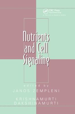 Nutrients and Cell Signaling / Edition 1