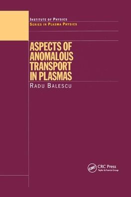 Aspects of Anomalous Transport in Plasmas / Edition 1