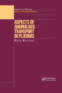 Aspects of Anomalous Transport in Plasmas / Edition 1