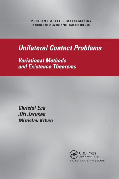 Unilateral Contact Problems: Variational Methods and Existence Theorems / Edition 1