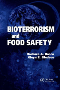 Title: Bioterrorism and Food Safety / Edition 1, Author: Barbara A. Rasco
