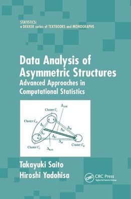 Data Analysis of Asymmetric Structures: Advanced Approaches in Computational Statistics / Edition 1