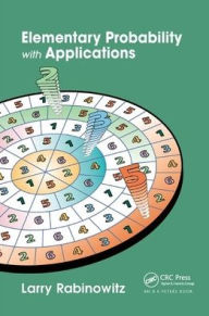 Title: Elementary Probability with Applications / Edition 1, Author: Larry Rabinowitz