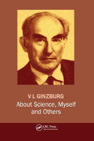 Title: About Science, Myself and Others / Edition 1, Author: V.L. Ginzburg