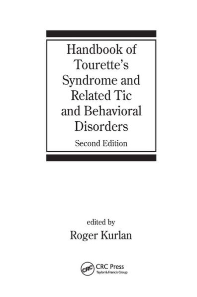 Handbook of Tourette's Syndrome and Related Tic and Behavioral Disorders / Edition 1