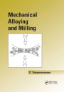 Mechanical Alloying And Milling / Edition 1