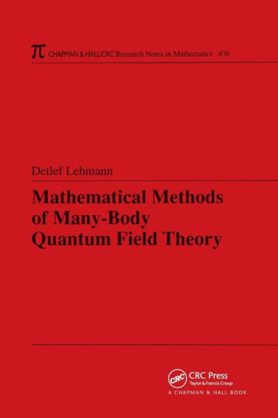 Mathematical Methods of Many-Body Quantum Field Theory / Edition 1