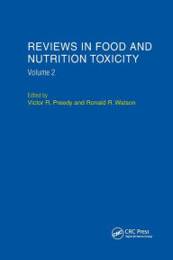 Title: Reviews in Food and Nutrition Toxicity, Volume 2 / Edition 1, Author: Victor R. Preedy