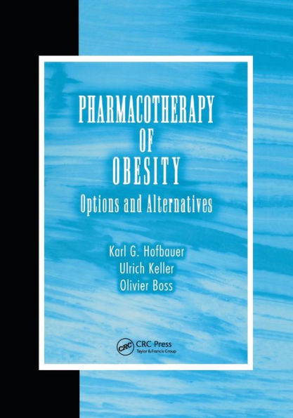 Pharmacotherapy of Obesity: Options and Alternatives / Edition 1