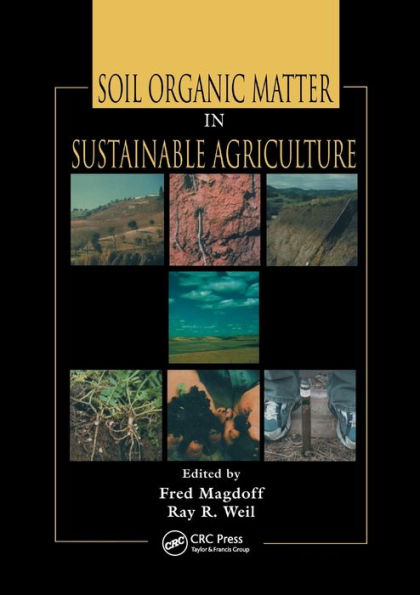 Soil Organic Matter in Sustainable Agriculture / Edition 1
