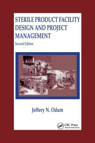Title: Sterile Product Facility Design and Project Management / Edition 2, Author: Jeffrey N. Odum