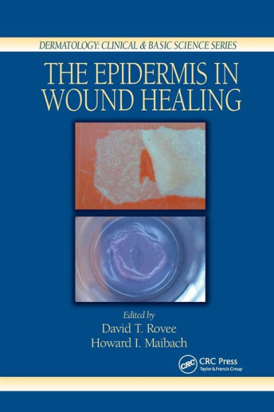 The Epidermis in Wound Healing / Edition 1