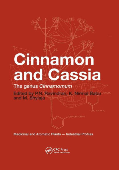 Cinnamon and Cassia: The Genus Cinnamomum / Edition 1