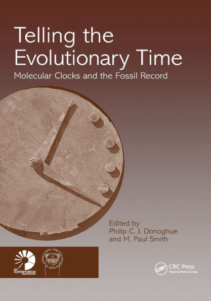Telling the Evolutionary Time: Molecular Clocks and the Fossil Record / Edition 1