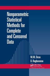 Title: Nonparametric Statistical Methods For Complete and Censored Data / Edition 1, Author: M.M. Desu