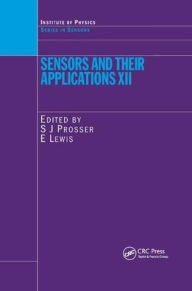 Title: Sensors and Their Applications XII / Edition 1, Author: S. J. Prosser