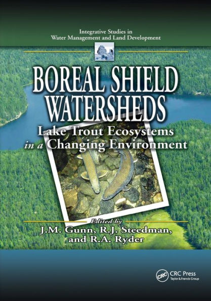 Boreal Shield Watersheds: Lake Trout Ecosystems in a Changing Environment / Edition 1