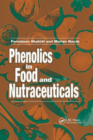 Title: Phenolics in Food and Nutraceuticals / Edition 2, Author: Fereidoon Shahidi