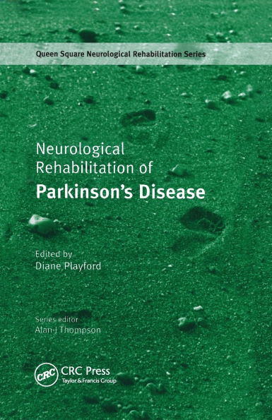 Neurological Rehabilitation of Parkinson's Disease / Edition 1