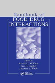 Title: Handbook of Food-Drug Interactions / Edition 1, Author: Beverly McCabe-Sellers