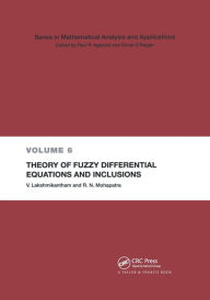 Title: Theory of Fuzzy Differential Equations and Inclusions / Edition 1, Author: V. Lakshmikantham