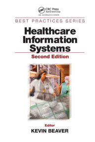 Title: Healthcare Information Systems / Edition 2, Author: Kevin Beaver