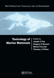 Title: Toxicology of Marine Mammals / Edition 1, Author: Joseph G. Vos