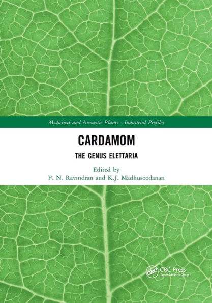 Cardamom: The Genus Elettaria / Edition 1
