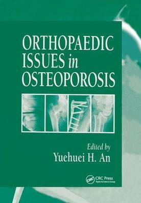Orthopaedic Issues in Osteoporosis / Edition 1
