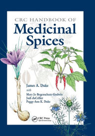 Title: CRC Handbook of Medicinal Spices / Edition 1, Author: James A. Duke