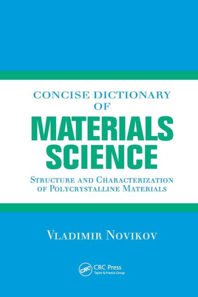 Concise Dictionary of Materials Science: Structure and Characterization of Polycrystalline Materials / Edition 1