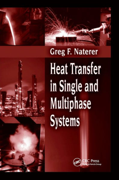 Heat Transfer in Single and Multiphase Systems / Edition 1