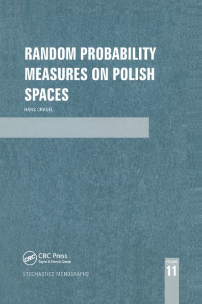 Random Probability Measures on Polish Spaces / Edition 1