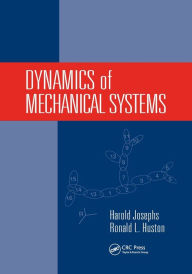 Title: Dynamics of Mechanical Systems / Edition 1, Author: Harold Josephs