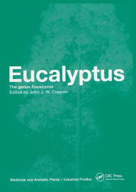 Title: Eucalyptus: The Genus Eucalyptus / Edition 1, Author: John J.W. Coppen