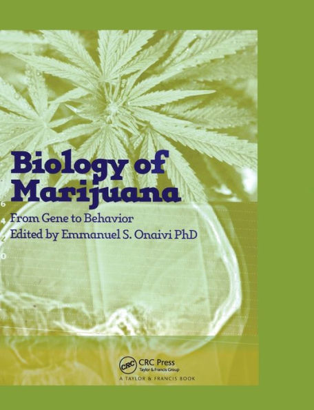 The Biology of Marijuana: From Gene to Behavior / Edition 1