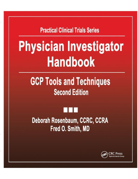 Physician Investigator Handbook: GCP Tools and Techniques, Second Edition / Edition 1