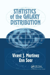 Title: Statistics of the Galaxy Distribution / Edition 1, Author: Vicent J. Martinez