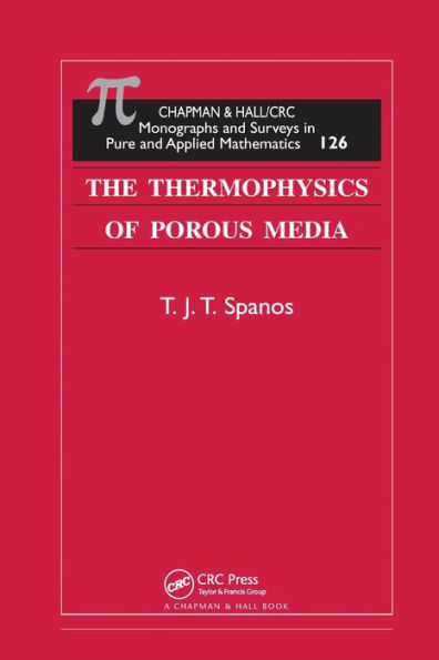 The Thermophysics of Porous Media / Edition 1