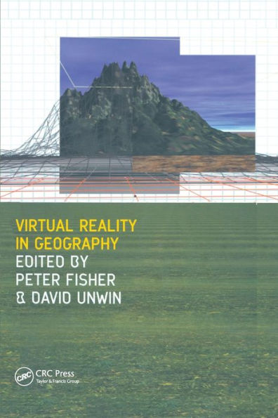 Virtual Reality in Geography / Edition 1