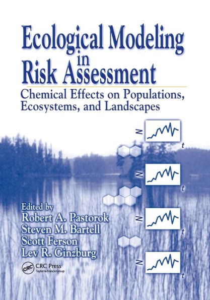 Ecological Modeling in Risk Assessment: Chemical Effects on Populations, Ecosystems, and Landscapes / Edition 1