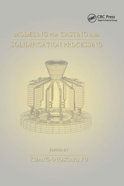 Modeling for Casting and Solidification Processing / Edition 1