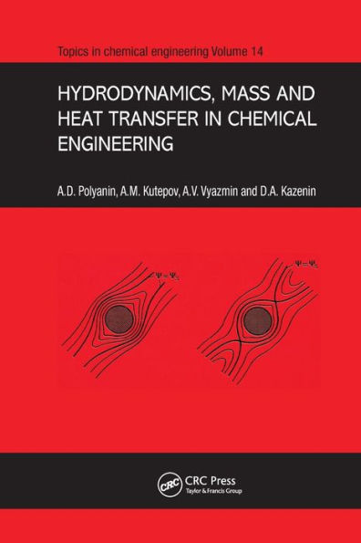 Hydrodynamics, Mass and Heat Transfer in Chemical Engineering / Edition 1