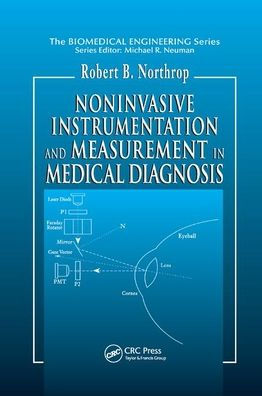 Noninvasive Instrumentation and Measurement in Medical Diagnosis / Edition 1