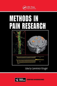 Title: Methods in Pain Research / Edition 1, Author: Lawrence Kruger